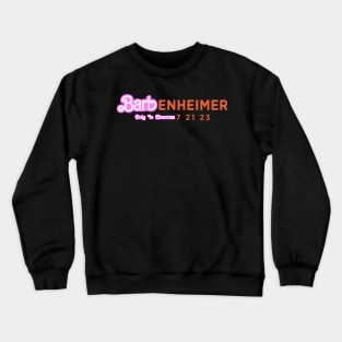 BarbEnheimer Only in Cinemas Crewneck Sweatshirt